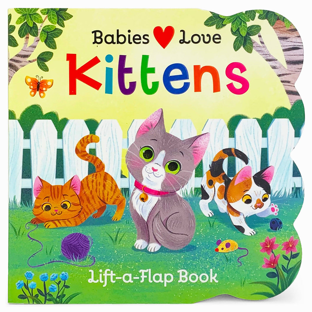 Babies Love Kittens Lift-a-Flap Board Book